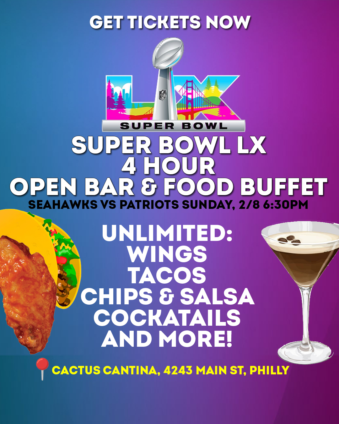 Super Bowl LX Open Bar & Buffet watch party Philadelphia, Happy Hour Philly, unlimited wings and cocktails Cactus Cantina